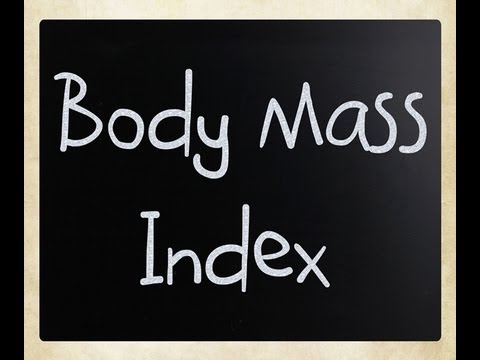 How to Calculate Body Mass Index - Body Mass Index Explained How to Calculate Body Mass Index - Body Mass Index Explained