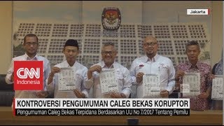 Kontroversi Pengumuman Caleg Bekas Koruptor