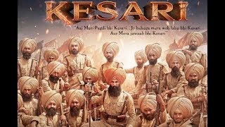 KESARI 2019   Real Story   Akshay Kumar   Official trailer   Official teaser   Saragarhi   Fan made