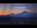 arto tunçboyacıyan u0026 armenian navy band here s to you ararat__ dj shine remix