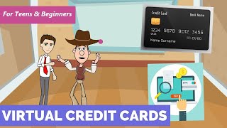What is a Virtual Credit Card? A Simple Explanation for Teens and Beginners