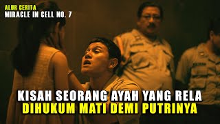 KETIKA SEORANG AYAH BERKORBAN DEMI PUTRINYA || SELURUH CERITA FILM MIRACLE IN CELL NO. 7 INDONESIA