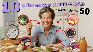 10 Alimentos Poderosos para Rejuvenecer tu Cuerpo y Mente a los 50+  ¡Cuida tu salud y bienestar!