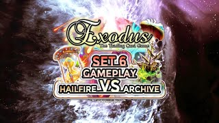 Exodus TCG - Hailfire VS Archive! Set 6 Competitive Deck Gameplay