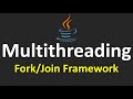 Multithreading in Java - 16. Fork-Join Framework