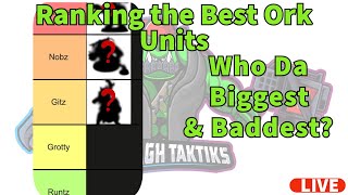 Codex Orks Tier List Best Units Ranking Every Datasheet! for Warhammer 40k 10th Edition