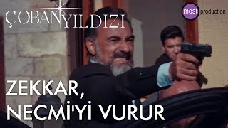 Çoban Yıldızı - Zekkar, Necmi'yi Vurur