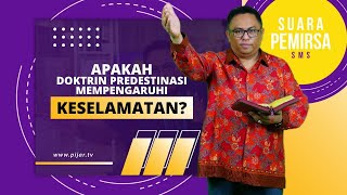 Pdt. Esra Soru : APAKAH DOKTRIN PREDESTINASI MEMPENGARUHI KESELAMATAN?  #PijarTV