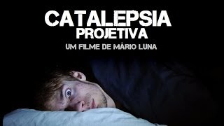 Catalepsia Projetiva (Documentário) - Trailer 1