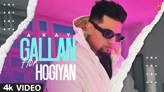 A Kay: Gallan Hor Hogiyan (Official Video) | New Punjabi Song 2022 | T-Series
