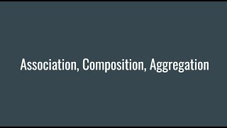 Association, Composition, Aggregation