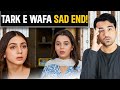 Tark e Wafa Sad End & Last Episode teaser promo review by Viki Official Review #tarkewafa