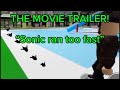 The Movie Trailer: Sonic ran too fast! | by SpeedBloxy | Official Brookhaven Trailer!