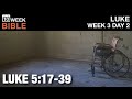 Jesus Heals a Paralyzed Man | Luke 5:17-39  | Week 3 Day 2 Study of Luke