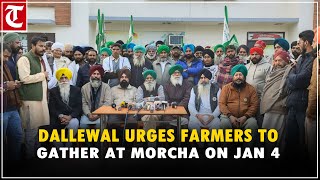 Dallewal urges farmers to remain vigilant and gather in large numbers at Khanauri morcha on Jan 4