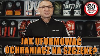 Jak uformować ochraniacz na szczękę - Fightershop.com.pl