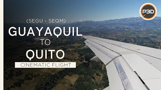 [P3Dv5.1] Latam A320 - AMAZING RNAV Approach in Quito from Guayaquil (SEGU - SEQM) [4K]