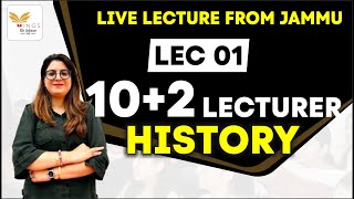 LEC-01 HISTORY | 10+2 LECTURES | LIVE FROM JAMMU CENTER