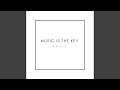 Music Is The Key (Origin Remix)