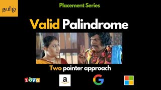 Two Pointer Approach - Valid Palindrome - Leetcode 125 - Placement Series tamil