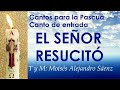 CANTO DE ENTRADA PARA PASCUA - EL SEÑOR RESUCITÓ