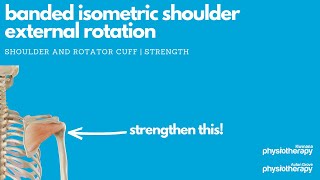 Banded Isometric Shoulder External Rotation