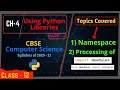 #4.4 Using Python Libraries | Namespace in Python | Processing of import module and from import