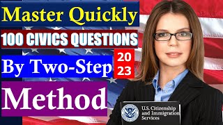 Quick and Easy 2-Step Method to master 100 Civics Questions 2023 for US Citizenship Test