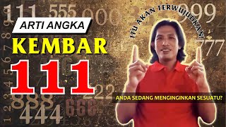 ARTI ANGKA KEMBAR 111