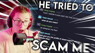 Steam SCAMMER Tries To Scam Me While Im Recording