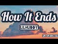 LILHUDDY - How It Ends (Karaoke/Instrumental/Lyrics)