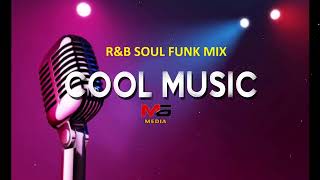 FUNKY R&B SOUL MIX  OLD SCHOOL ~ Best Of COOL MUSIC Special Disco