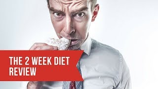 2 Week Diet Review - My Results With The 2 Week Diet System!