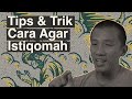 Tips & Trik Cara Agar Istiqamah