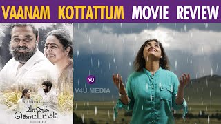 VAANAM KOTTATTUM MOVIE REVIEW | Mani Ratnam | Dhana | Sid Sriram | Vikram Prabhu