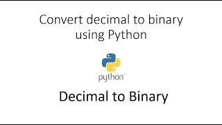 Convert decimal to binary using Python | KickStartToProgramming