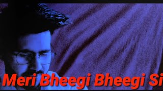 Meri Bheegi Bheegi Si | Feat. Varun Kumar | Abhishek Raina | Tundla