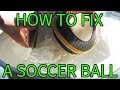 Tutorial: How to Fix Any Soccer Ball/Football (Including Official Match Balls)