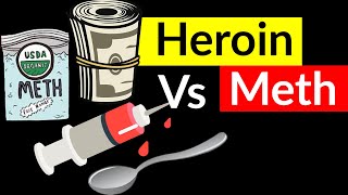 Heroin Vs Meth - Which is The More Dangerous Drug?