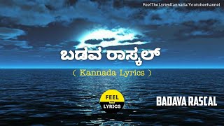 Badava Rascal song lyrics in Kannada|Sanjith hegde @FeelTheLyrics