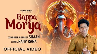 Bappa Morya | Official Video | Shaan | Ganesh Chaturthi 2023 Special