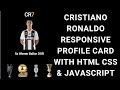CR7 RESPONSIVE PROFILE CARD WITH HTML CSS & JS || EASY PROJECT FOR BEGINNERS