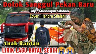 LIRIK - DOLOK SANGGUL PEKAN BARU | Cipt : Manampin Silaban | Cover : Hendra Silalahi