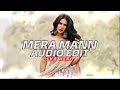 mera mann juss edit audio