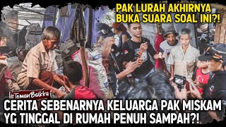 FAKTA KELUARGA PAK MISKAM RUMAH PENUH SAMPAH! TERHARU DENGERIN CERITA SEBENARNYA..