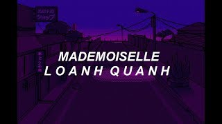 [LYRICS] Mademoiselle - Loanh Quanh