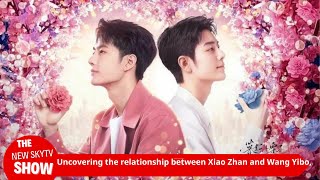 Uncovering the relationship between Xiao Zhan and Wang Yibo: The peak popularity battle of the twin