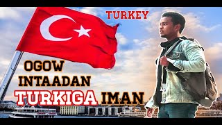 Ogow Macluumaad muhiim ah | intaadan Turkiga Imanin |