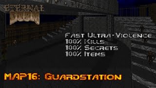 Eternal Doom | MAP16: Guardstation | Fast Ultra-Violence