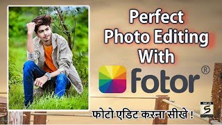 🔥 Perfect Photo Editing With Fotor In Hindi [2024]